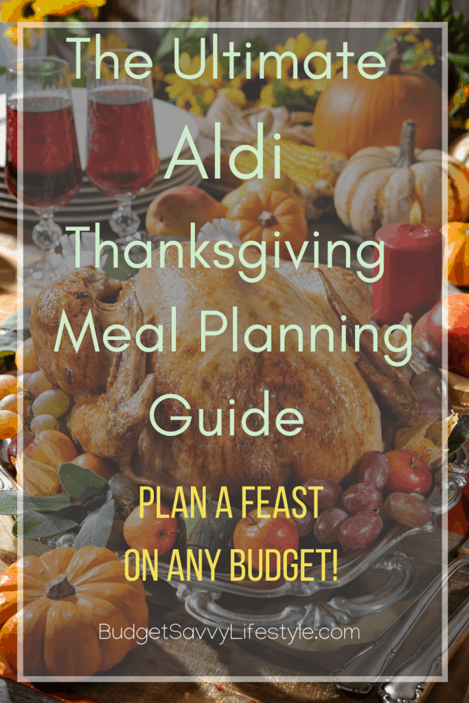 Create a Cheap and Easy Aldi Thanksgiving Dinner on a Budget Budget