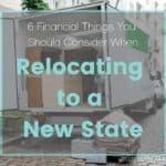 6 Things to Consider Financially before Relocating to a New State