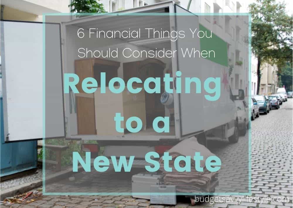 6 Things to Consider Financially before Relocating to a New State